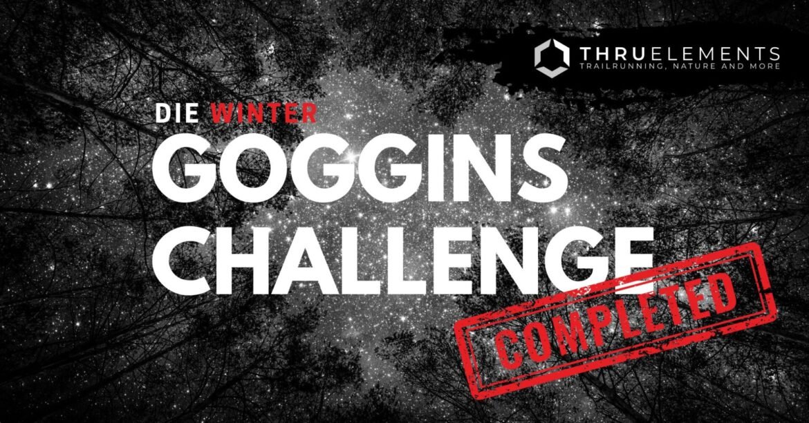 Winter Goggins Challenge - Completed